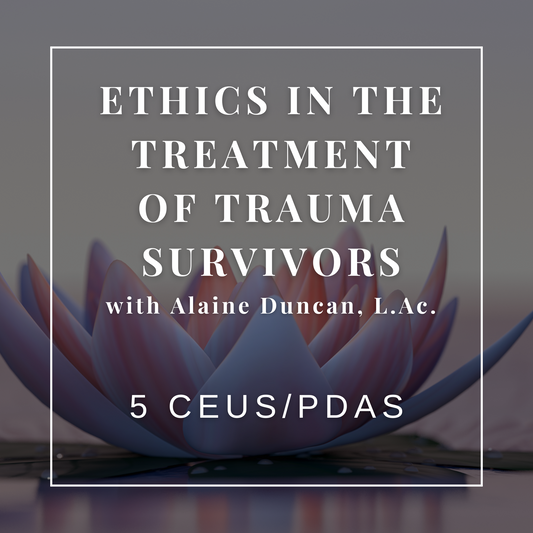 Ethics in the Treatment of Trauma Survivors
