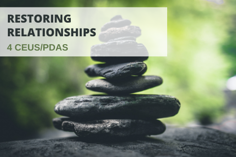 Restoring Relationships (34OD05)