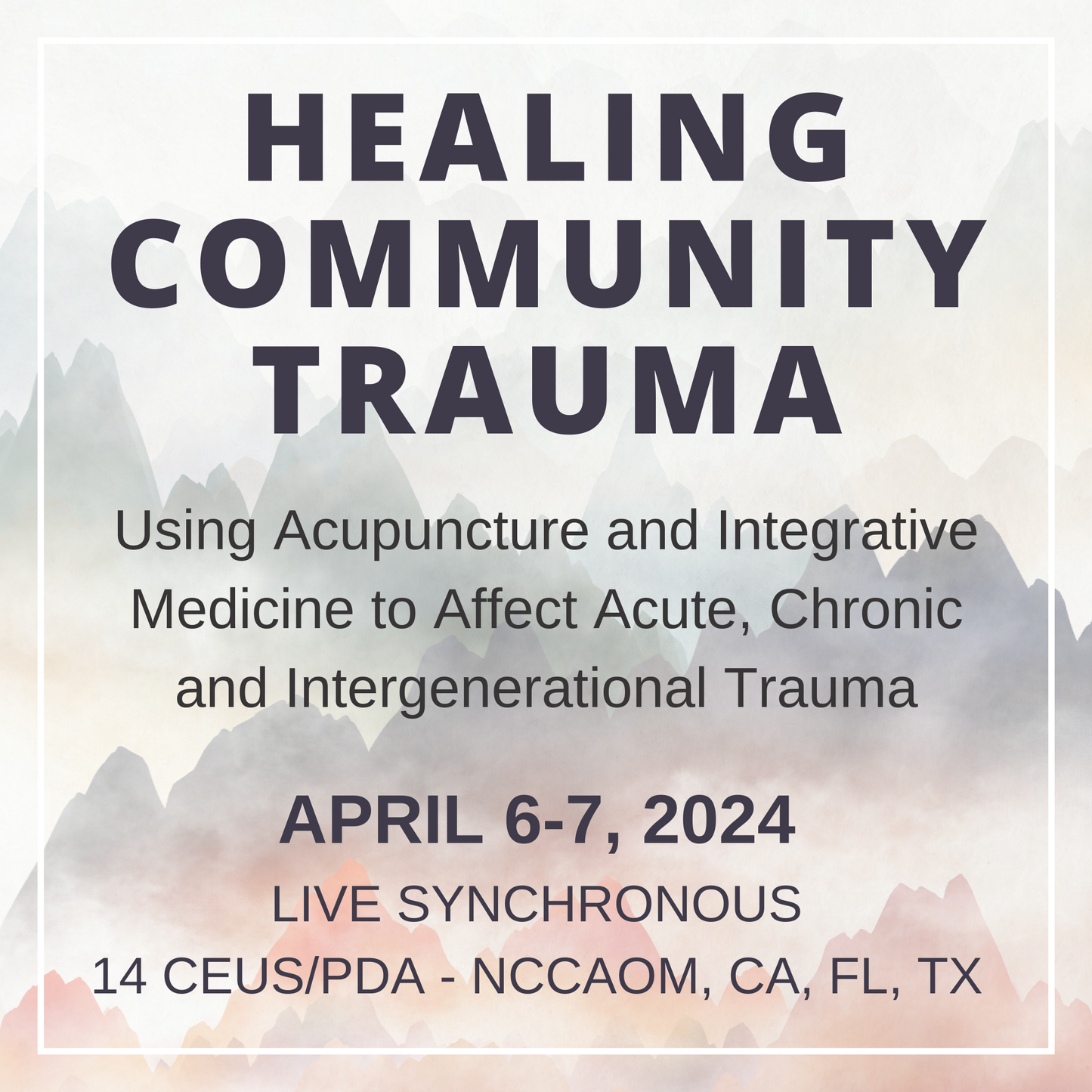 Healing Community Trauma | April 6-7, 2024 | Live Synchronous