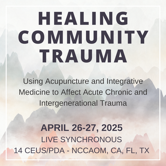 Healing Community Trauma | April 26-27, 2025 | Live Synchronous